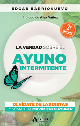 La verdad sobre el ayuno intermitente